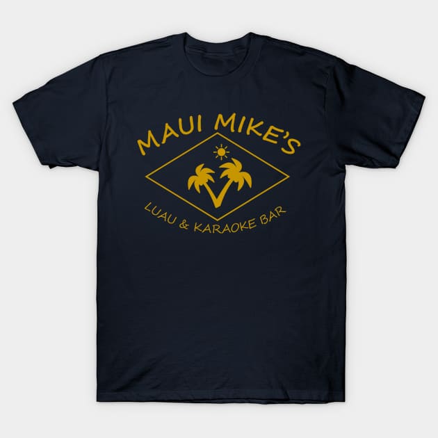 Maui Mike's T-Shirt by Her Loyal Sons